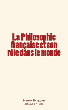 La Philosophie fran?aise et son r?le dans le monde