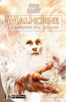 Malhorne T04 La Mati?re des songes