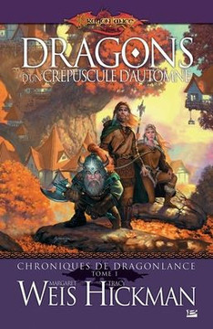 Chroniques de Dragonlance, T1: Dragons d'un cr?puscule d'automne