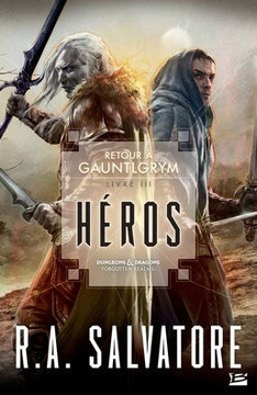 Retour ? Gauntlgrym, T3: H?ros