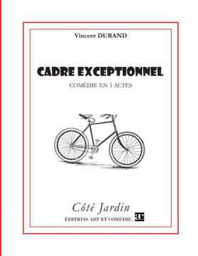 Cadre exceptionnel: Com?die en trois actes Cadre exceptionnel: Com?die en trois actes