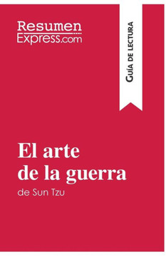 El arte de la guerra de Sun Tzu (Gu?a de lectura): Resumen y an?lisis completo