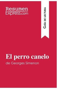 El perro canelo de Georges Simenon (Gu?a de lectura): Resumen y an?lisis completo