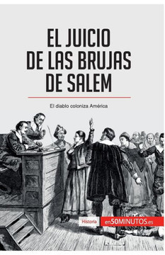El juicio de las brujas de Salem: El diablo coloniza Am?rica