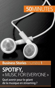 Spotify: ""Music for everyone"" Quel avenir pour le g?ant de la musique en streaming ?