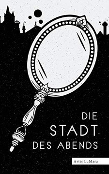 Die Stadt des Abends (German Edition) Die Stadt des Abends (German Edition)