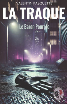 La Traque: Le Baron Pourpre