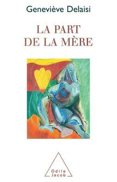 Mother's Part / La Part de la m?re