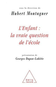 Child: The Real Question of Education / L'Enfant: la vraie question de l'?cole