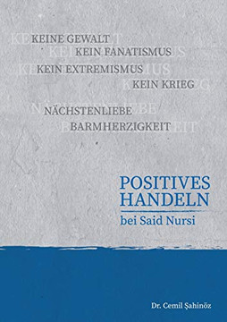 Positives Handeln bei Said Nursi (German Edition)