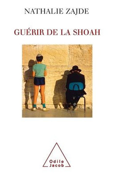Shoah and the Healing Process / Gu?rir de la Shoah