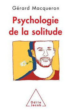 Psychology of Solitude / Psychologie de la solitude Psychology of Solitude / Psychologie de la solitude