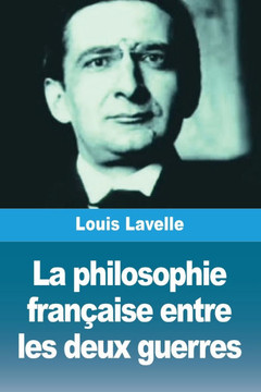 La philosophie fran?aise entre les deux guerres