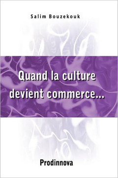 Quand La Culture Devient Commerce...