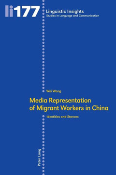 Media representation of migrant workers in China: Identities and stances