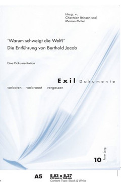 Warum schweigt die Welt? Die Entfuehrung von Berthold Jacob: Eine Dokumentation