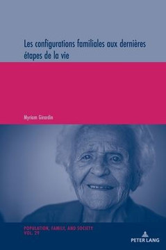 Les configurations familiales aux derni?res ?tapes de la vie