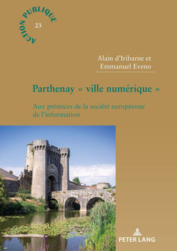 Parthenay ? Ville Num?rique ?: Aux Pr?mices de la Soci?t? Europ?enne de l'Information