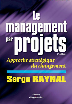 Le management par projets: Approche strat?gique du changement