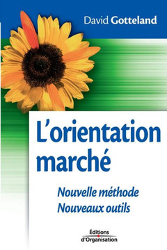 L'orientation march?: Nouvelle m?thode. Nouveaux outils