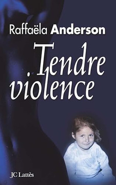 Tendre violence