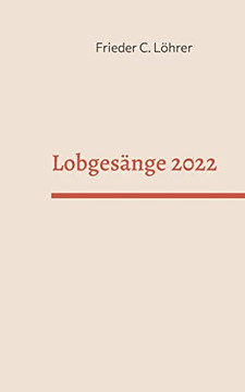 Lobgesänge 2022 (German Edition) Lobgesänge 2022 (German Edition)