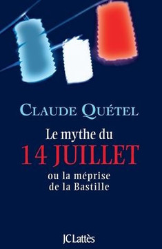 Le Mythe Du 14 Juillet