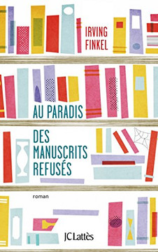 Au paradis des manuscrits refus?s