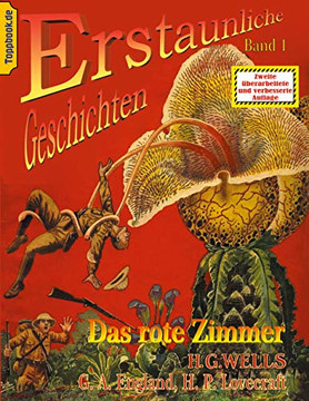 Das Rote Zimmer: Und Der Neue Nervenbeschleuniger / Das Ding Von - "Draußen" / Die Farbe Aus Dem All (German Edition) Das Rote Zimmer: Und Der Neue Nervenbeschleuniger / Das Ding Von - "Draußen" / Die Farbe Aus Dem All (German Edition)