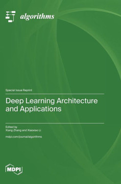 Deep Learning Architecture and Applications