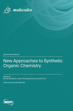 New Approaches to Synthetic Organic Chemistry