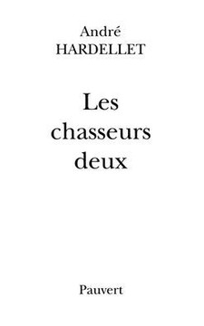 Les Chasseurs deux