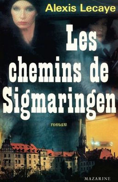 Les Chemins de Sigmaringen Les Chemins de Sigmaringen