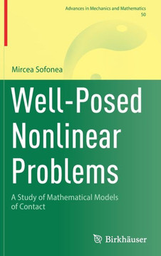Well-Posed Nonlinear Problems: A Study of Mathematical Models of Contact