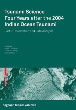 Tsunami Science Four Years After the 2004 Indian Ocean Tsunami: Part II: Observation and Data Analysis