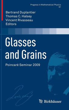 Glasses and Grains: Poincar? Seminar 2009