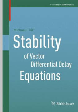 Stability of Vector Differential Delay Equations