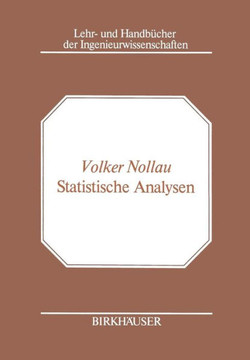 Statistische Analysen: Mathematische Methoden Der Planung Und Auswertung Von Versuchen