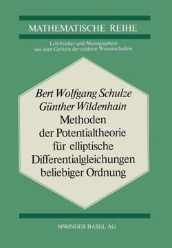 Methoden Der Potentialtheorie F?r Elliptische Differentialgleichungen Beliebiger Ordnung Methoden Der Potentialtheorie F?r Elliptische Differentialgleichungen Beliebiger Ordnung