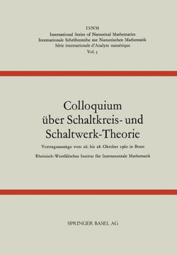 Colloquium ?ber Schaltkreis- Und Schaltwerk-Theorie