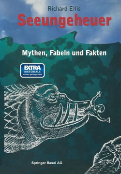 Seeungeheuer: Mythen, Fabeln Und Fakten
