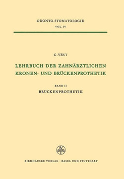 Lehrbuch Der Zahn?rztlichen Kronen-Und Br?ckenprothetik: Band II Br?ckenprothetik
