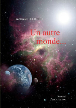 Un autre monde Un autre monde