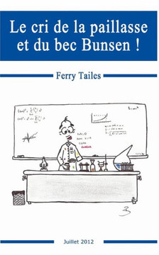 Le cri de la paillasse et du bec Bunsen !