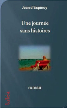 Une journ?e sans histoires