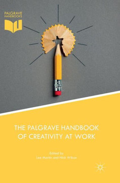 The Palgrave Handbook of Creativity at Work