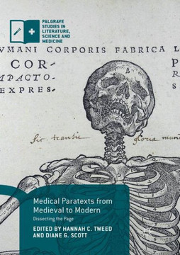 Medical Paratexts from Medieval to Modern: Dissecting the Page