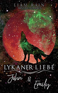 Lykaner Liebe: John & Emily (German Edition)