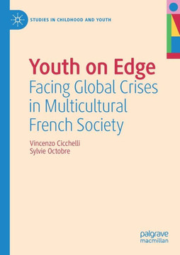 Youth on Edge: Facing Global Crises in Multicultural French Society