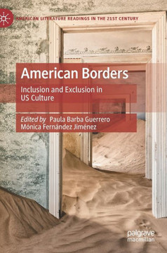 American Borders: Inclusion and Exclusion in Us Culture